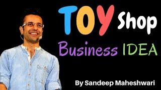 Toy Shop Business Idea, खिलौनोंकी दुकान By Sandeep Maheshwari screenshot 2