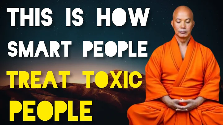13 Clever Ways to Deal With TOXIC PEOPLE | ZEN AND BUDDHIST STORY.