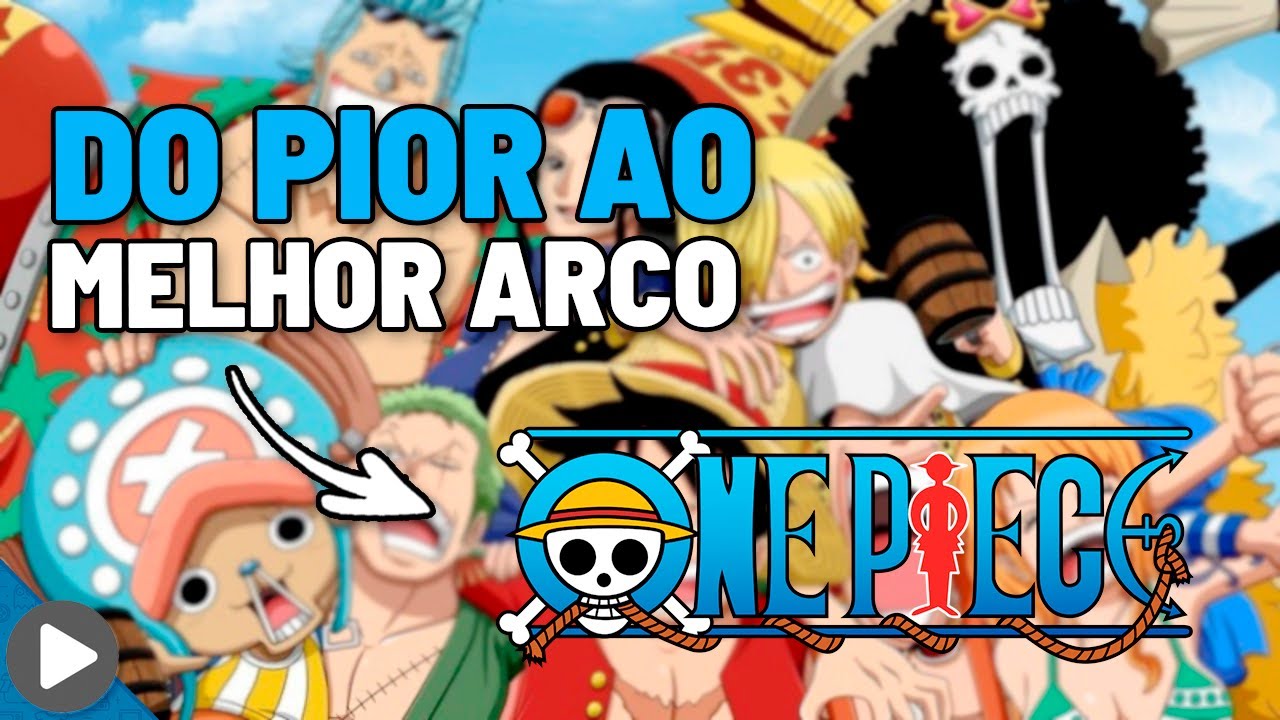 Arcos de One Piece do melhor ao pior (ranking) - TecMundo