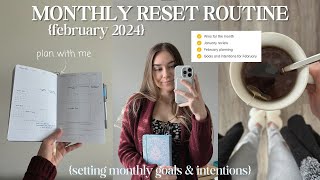 FEBRUARY MONTHLY RESET | goal planning, setting intentions \& how I plan for a new month