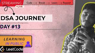 Day #13 | DSA & LeetCode Journey | Arrays | Live Coding Session