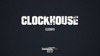 djsinyo - ClockHouse (Original mix)