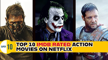 Top 10 IMDB-rated English action movies on Netflix | Top 10 Action Movies | Super 10