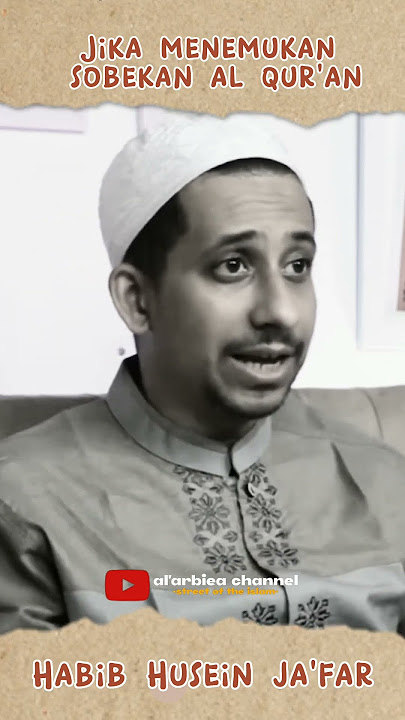 Habib Husein ja'far {Jika menemukan sobekan al'quran }. #shorts #videoshort #viral .
