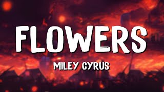 Flowers - Miley Cyrus (Lyrics) || Taylor Swift , Calvin Harris... (MixLyrics)