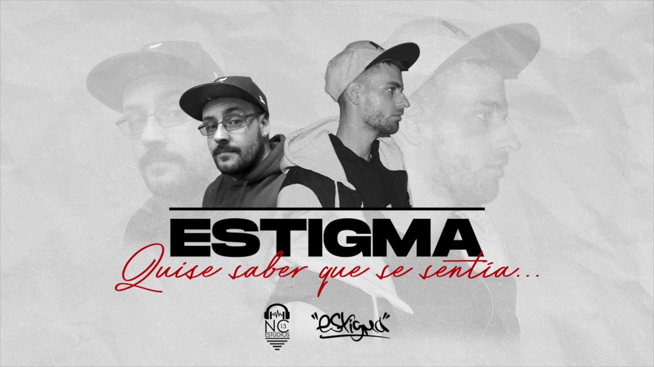 Estigma y NC13 Prod - Quise saber que se sentía...