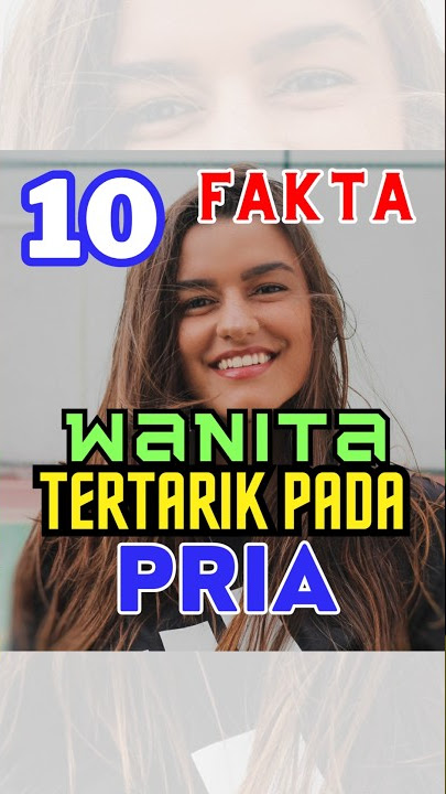 Bagian 1 | 10 Fakta Mengejutkan: Tanda-Tanda Wanita Mungkin Tertarik pd Pria yg Wajib Kamu Ketahui!