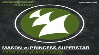 Mason vs. Princess Superstar - Perfect (Exceeder) (Oliver Heldens Remix)