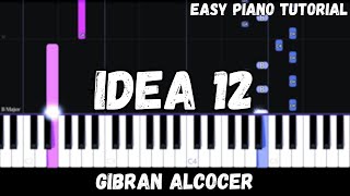 Gibran Alcocer - Idea 12 (Easy Piano Tutorial)