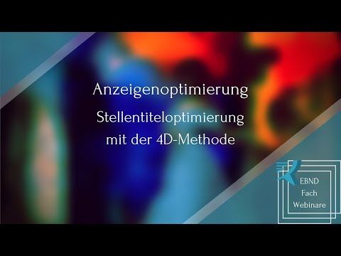 Anzeigenoptimierung: Stellentiteloptimierung mit der 4D Methode