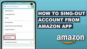 How to Logout from Amazon App on Android & IOS