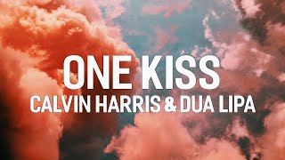 Calvin Harris & Dua Lipa - One Kiss (lyrics)