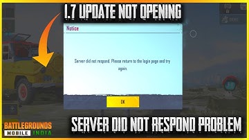 BGMI Not Opening | Bgmi New 1.7 Update Not Opening | Battlegrounds Mobile India Server Down