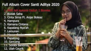 Full Album Cover Sunda Akustik Santi Aditya Ft Anjar Boleaz 2020