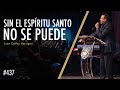 Sin El Espíritu Santo no se puede - Pastor Juan Carlos Harrigan