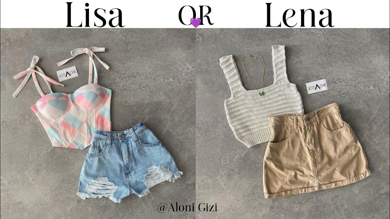 Lisa or Lena 🌺 [Fashion style] @AloniGizi