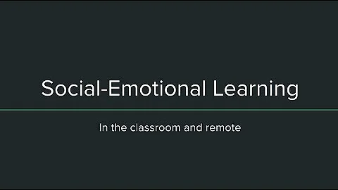 Social-Emotional Learning - In the Classroom and B...