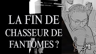 LA FIN DE CHASSEUR DE FANTÔMES ? image