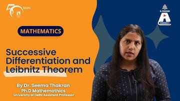 Successive Differentiation  and Leibnitz Theorem | Mathematics | S Chand Academy