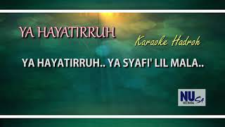 YA HAYATIRRUH Karaoke Hadroh