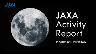 JAXA Activity Report in August 2019-March 2020（英語版）