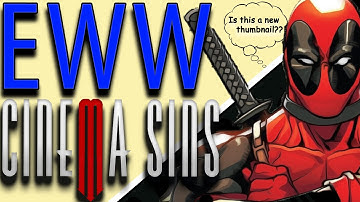 Everything Wrong With CinemaSins: Deadpool 2 in Just About 17 Minutes Copyright Edition