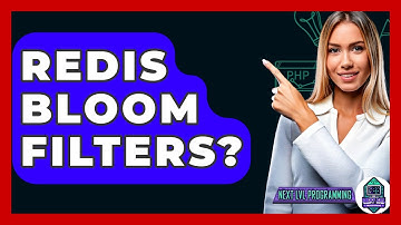 Redis Bloom Filters? - Next LVL Programming