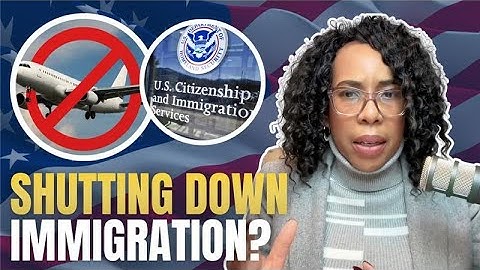 Breaking News: USCIS to Stop Processing Applications for 19 Countries and Slow Down Other Cases