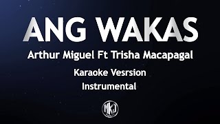 Ang Wakas Arthur Miguel Ft Trisha Macapagal Karaoke Version Instrumental Quality