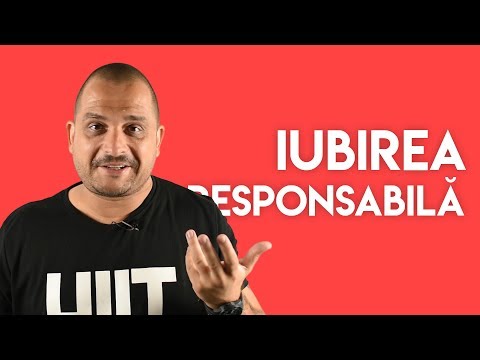 Ce inseamna iubirea responsabila?