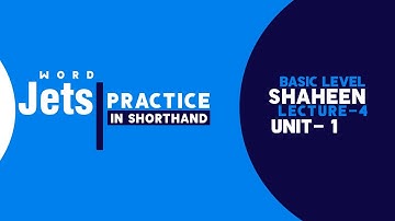 Shorthand Word "Jets" Unit- 1, Lecture- 4| Shaheen Shorthand