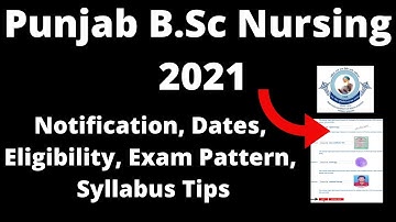 Punjab B.Sc  Nursing 2021:Application Form, Important Date, Eligibility, Pattern, Syllabus Admission