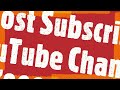 Most Subscribed YouTube Channels 2006 2021