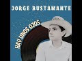 Hay unos ojos - Jorge Bustamante