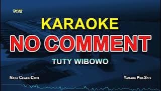 KARAOKE NO COMMENT - TUTY WIBOWO (BUNDA CORA TIK TOK'S FAVORITE) KOPLO VERSION