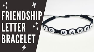 How To Make Letter Bead Friendship Bracelets, Pura Vida-Inspired Alphabet  Bead Bracelets - MuffinChanel