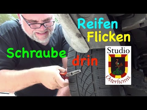 Reifen reparieren Repair car tires Super Top Tipp Autoreifen flicken  Schraube Nagel drin