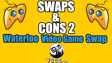 Waterloo Video Game Swap 2015  - Swaps & Cons  - What