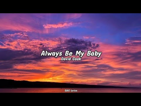 David Cook - Always Be My Baby (Lyrics) - YouTube