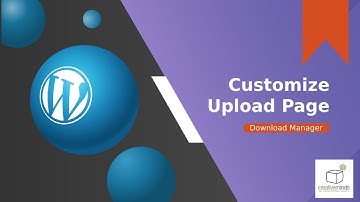 Upload Page Customization - CM Download Manager