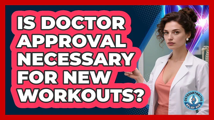 Is Doctor Approval Necessary For New Workouts?