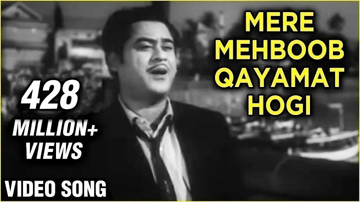 मेरे महबूब कयामत होगी (ओरिजनल)- मिस्‍टर एक्‍स इन बॉम्‍बे- किशोर कुमार ग्रेटेसट हिट्स- ओल्‍ड साँग