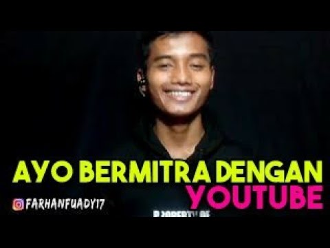 ayo-bermitra-dengan-youtube-|-farhan-media-official