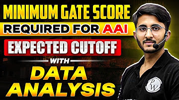 Minimum GATE Score Required For AAI | Expected CUT-Off With Data Analysis