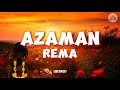Rema Azaman Lyrics Rema Azaman Lyrics