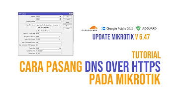 DNS Over HTTPS (DoH) Pada MikroTik - Update RouterOS v 6.47