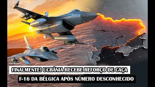 Finalmente! Ucrânia Recebe Reforço De Caça F-16 Da Bélgica Após Número Desconhecido