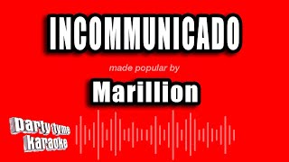 Download Lagu Marillion - Incommunicado (Karaoke Version) MP3