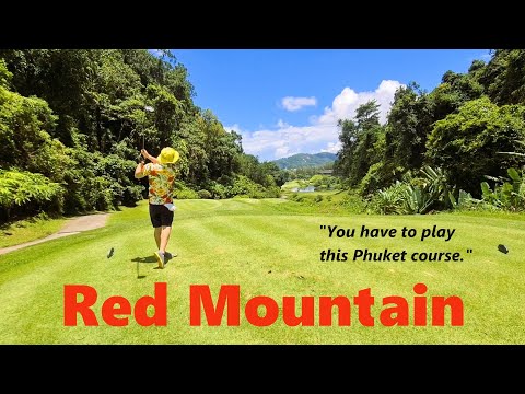 A SUPERMODEL OF A GOLF COURSE Red Mountain Golf Club | ภูเก็ต ประเทศไทย Phuket THAILAND | Ep 36 2025