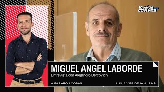 Miguel Ángel Laborde, ex vicepresidente del Conicet, en 'Pasaron Cosas'